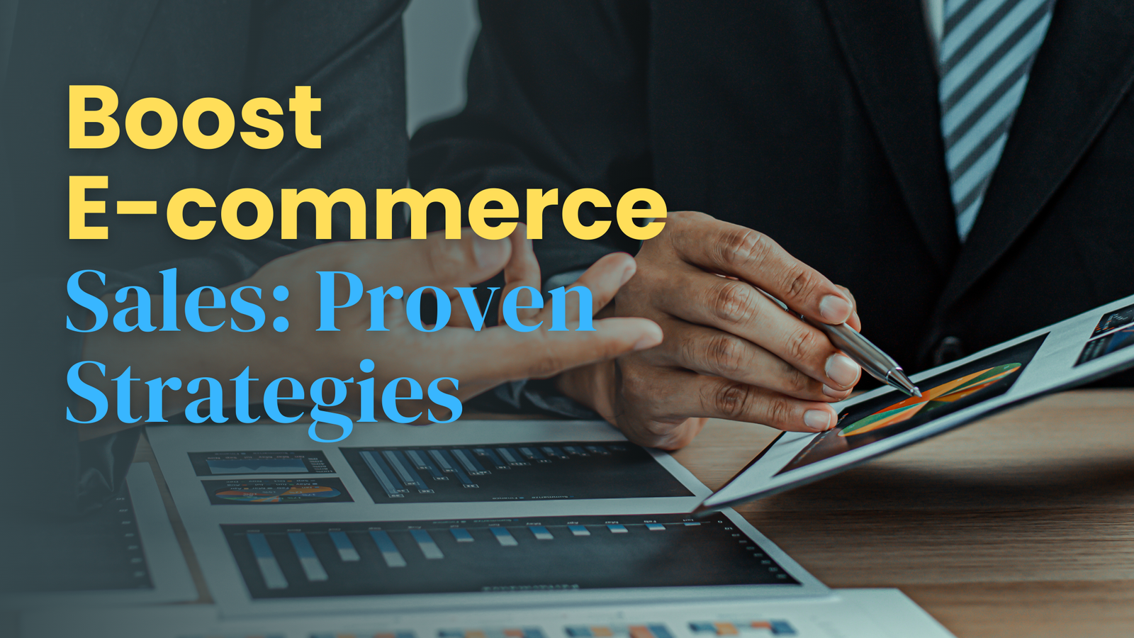 "Proven strategies to boost e-commerce sales and grow online store revenue"