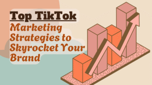 tiktok marketing strategies